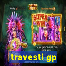 travesti gp