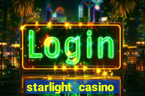 starlight casino new west