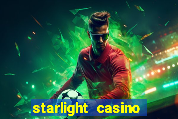 starlight casino new west