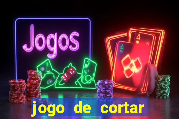 jogo de cortar frutinha para ganhar dinheiro