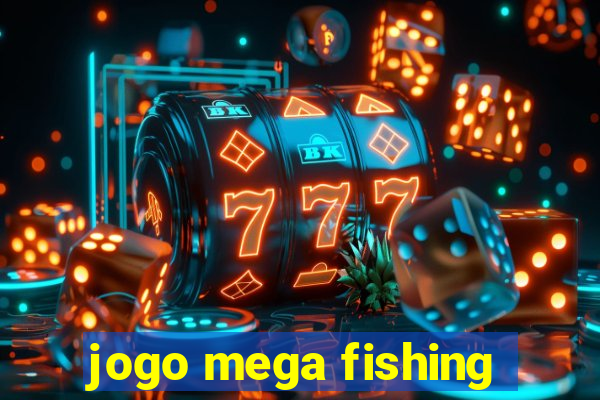 jogo mega fishing