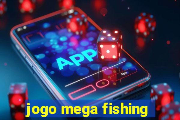 jogo mega fishing