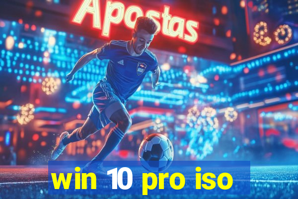 win 10 pro iso