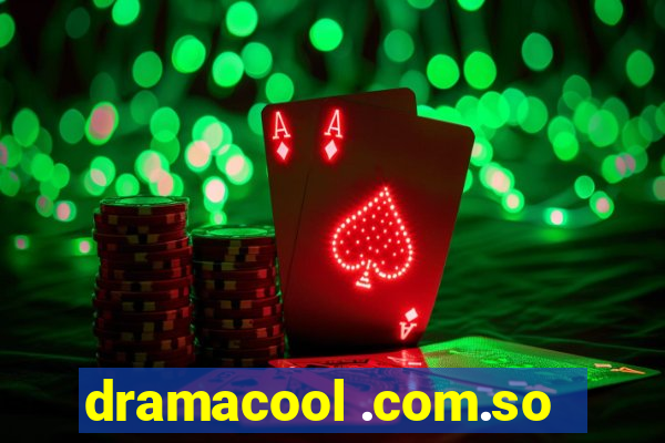 dramacool .com.so