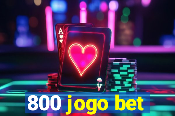 800 jogo bet