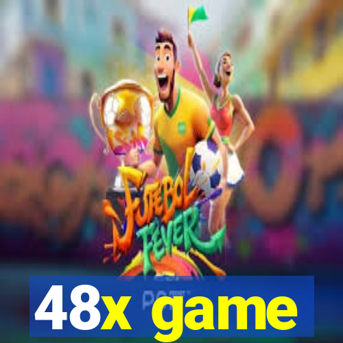 48x game