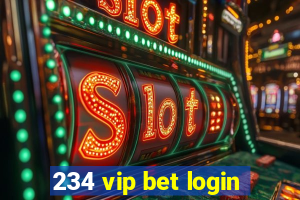 234 vip bet login