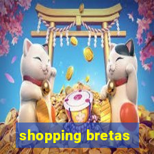 shopping bretas