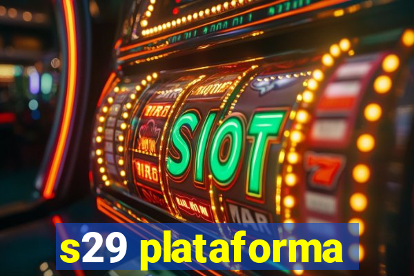 s29 plataforma