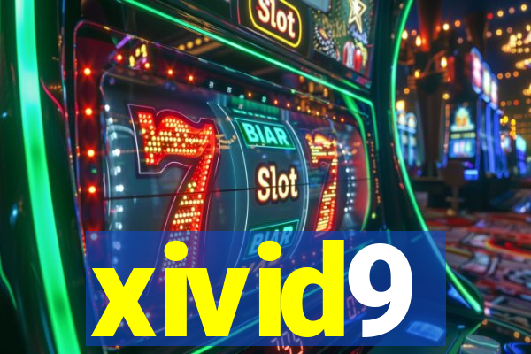 xivid9