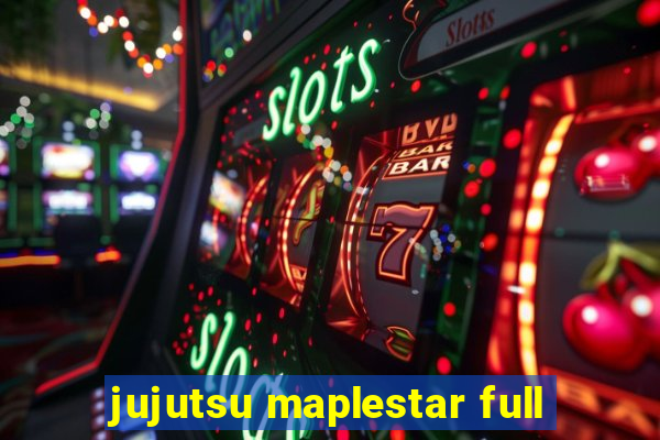 jujutsu maplestar full