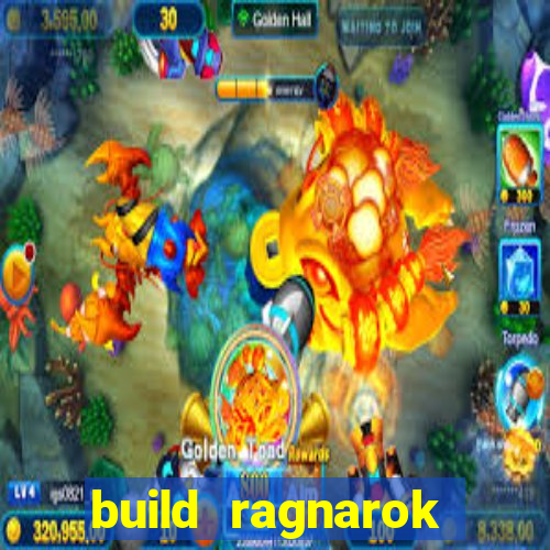 build ragnarok history reborn rag