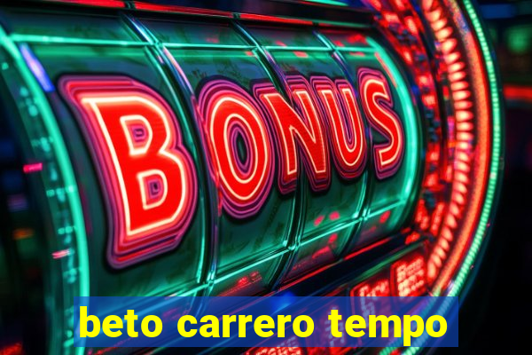 beto carrero tempo