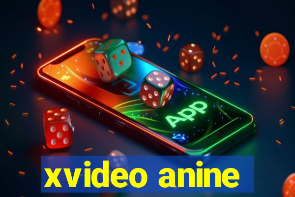 xvideo anine