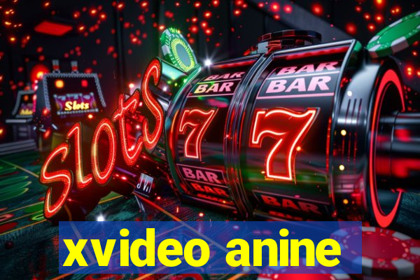 xvideo anine