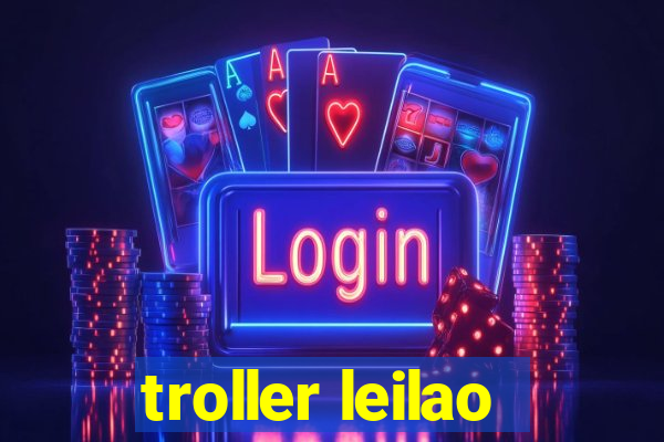 troller leilao