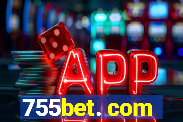 755bet. com