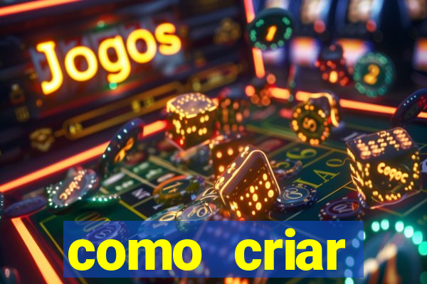 como criar plataforma de jogos de aposta