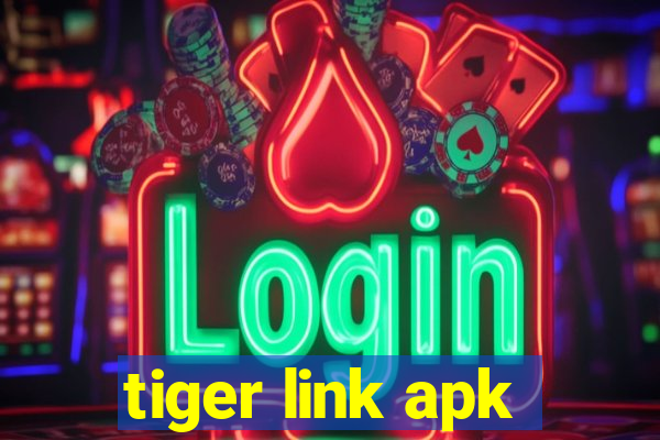 tiger link apk