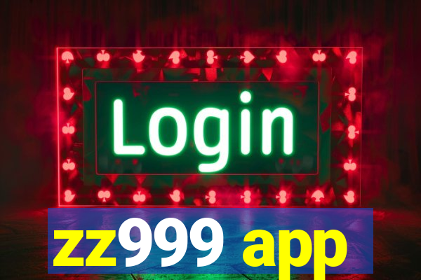 zz999 app