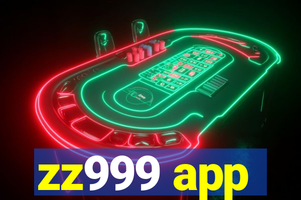 zz999 app