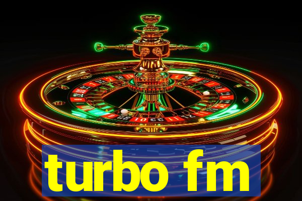 turbo fm