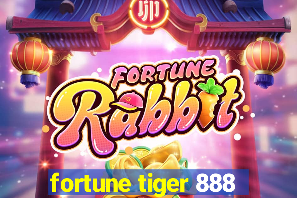 fortune tiger 888