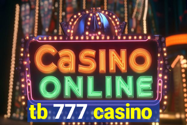 tb 777 casino