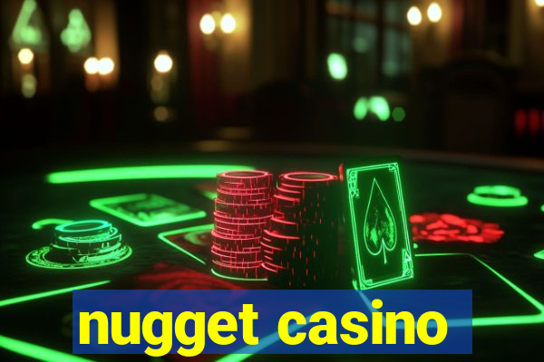 nugget casino