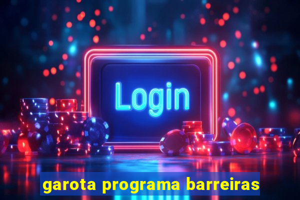 garota programa barreiras