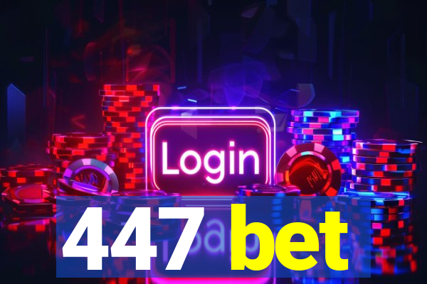 447 bet