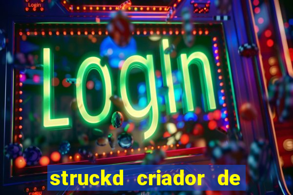 struckd criador de jogos 3d