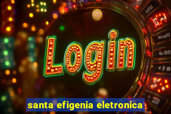 santa efigenia eletronica