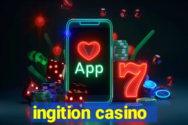 ingition casino