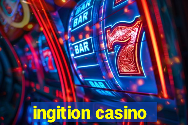 ingition casino