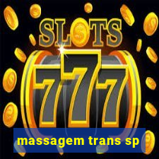 massagem trans sp