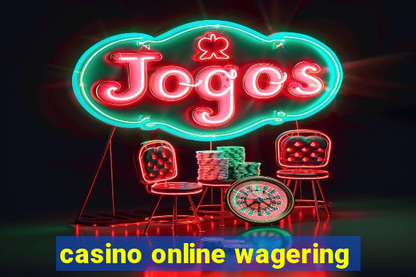 casino online wagering