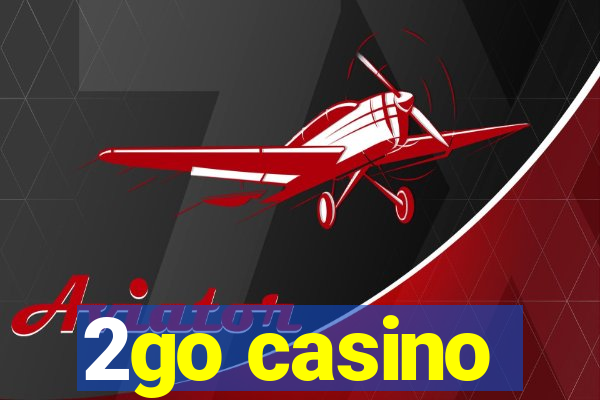 2go casino