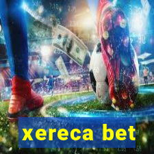 xereca bet