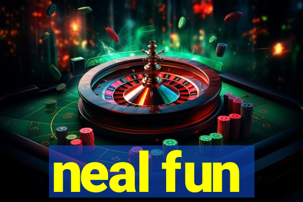 neal fun