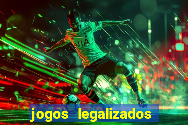 jogos legalizados no brasil