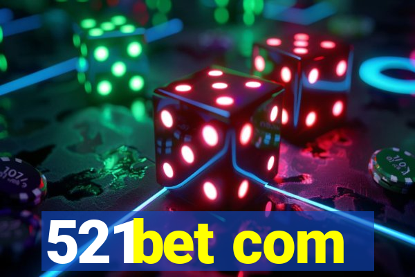 521bet com