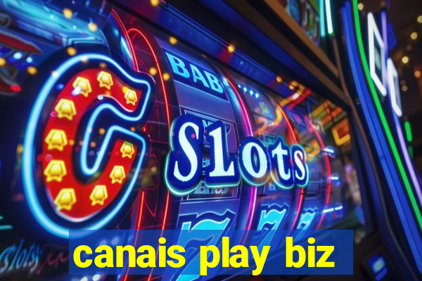 canais play biz