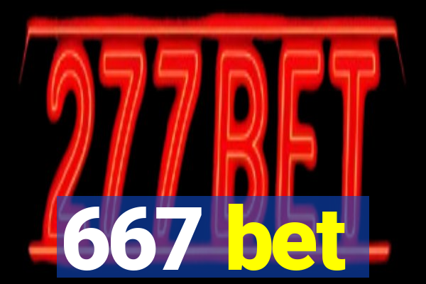 667 bet