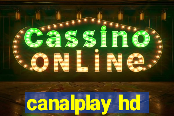 canalplay hd