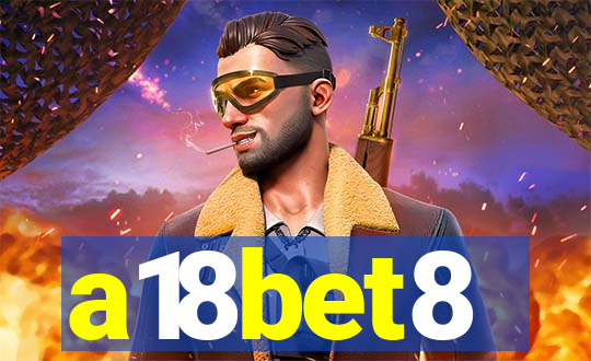 a18bet8