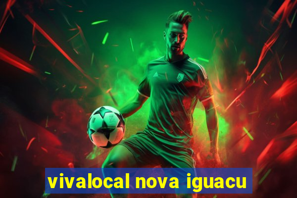 vivalocal nova iguacu