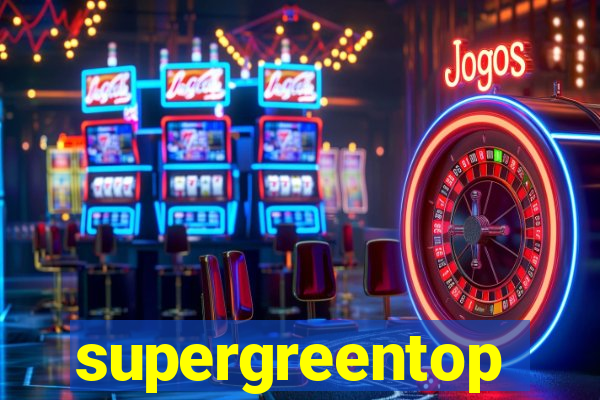 supergreentop