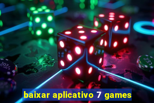 baixar aplicativo 7 games