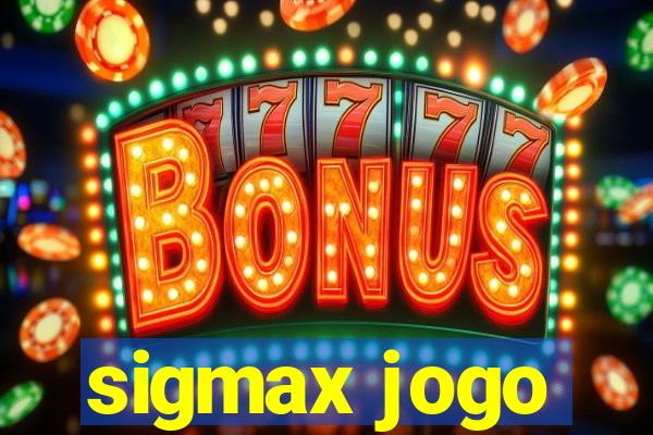 sigmax jogo